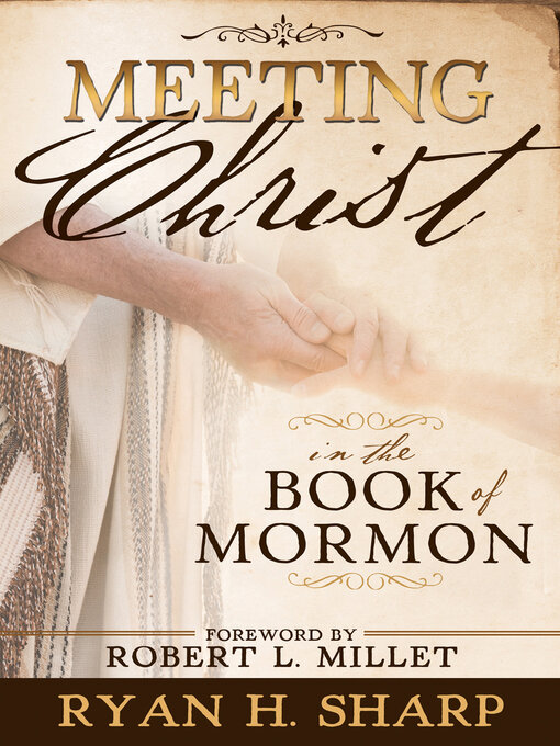 Title details for Meeting Christ in the Book of Mormon by Ryan H. Sharp - Available